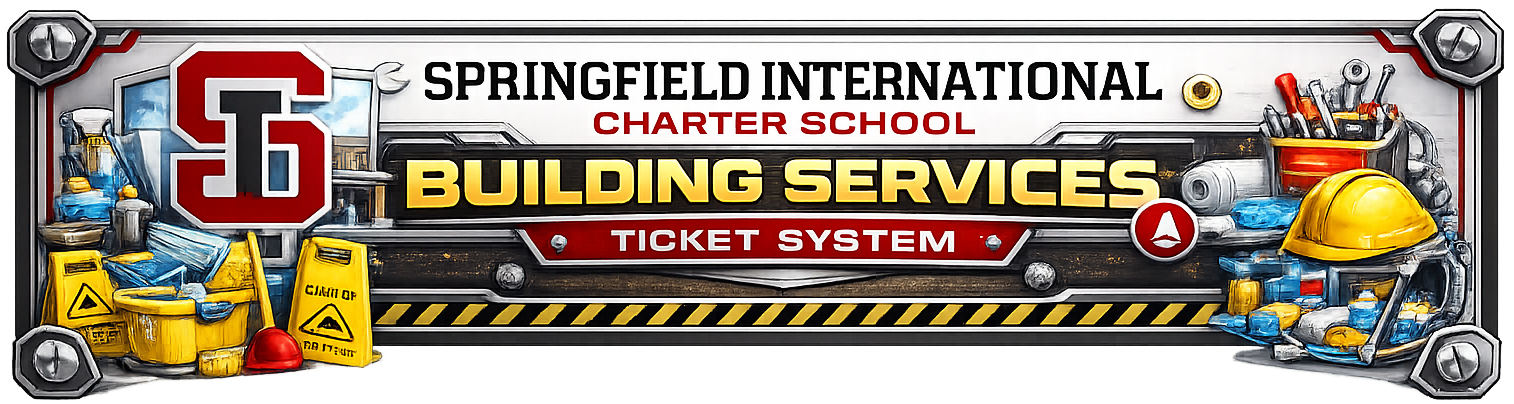 Springfield International Charter School Building Services Ticket System